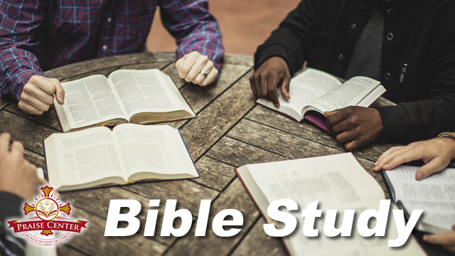 Bible Study Lesson - Praise Center Church Of God In Christ